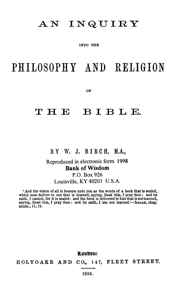 An Inquiry Into The Philosophy And Religion of The Bible